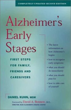 ALZHEIMER’S EARLY STAGES: First Steps for Family, Friends and Caregivers