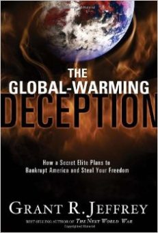 The CLIMATE CHANGE HOAX: Interview with author Grant Jeffrey CD