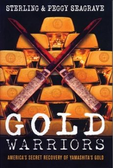GOLD WARRIORS: America’s Secret Recovery of Yamashita’s Gold