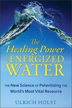 HEALING POWER OF ENERGIZED WATER