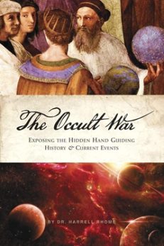 The OCCULT WAR: Exposing the Hidden Hand Guiding History & Current Events