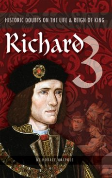 HISTORIC DOUBTS on the LIFE and REIGN of KING RICHARD III