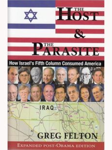 The HOST & The PARASITE: How Israel’s Fifth Column Consumed America