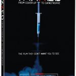 Vaxxed: Cover-Up to Catastrophe