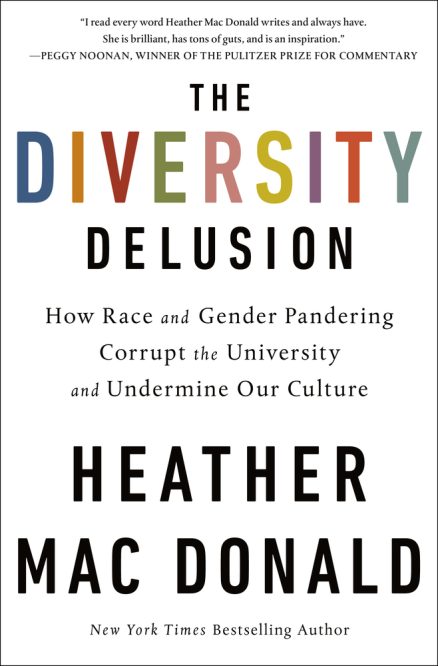 Diversity Delusion, Mac Donald