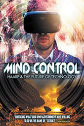 Mind Control: HAARP and the Future of Technology