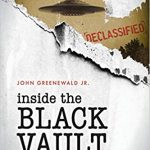 Inside the Black Vault: The Government's UFO Secrets Revealed