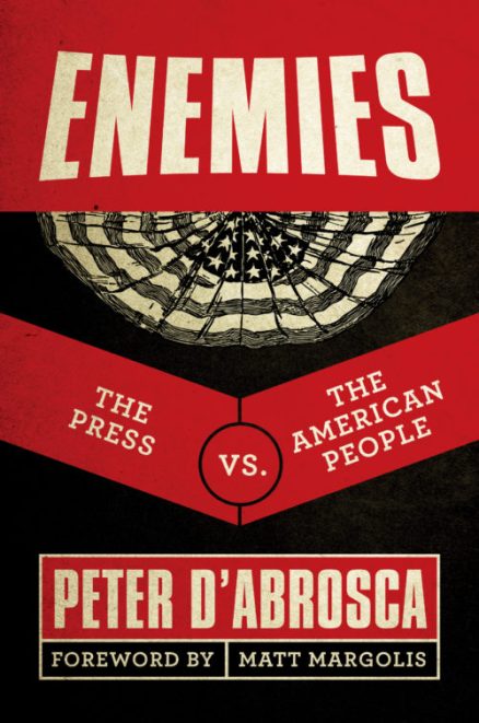 Enemies: The Press vs the American People