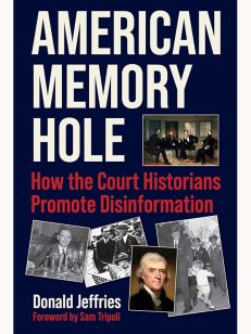 American Memory Hole: How the Court Historians Promote Disinformation