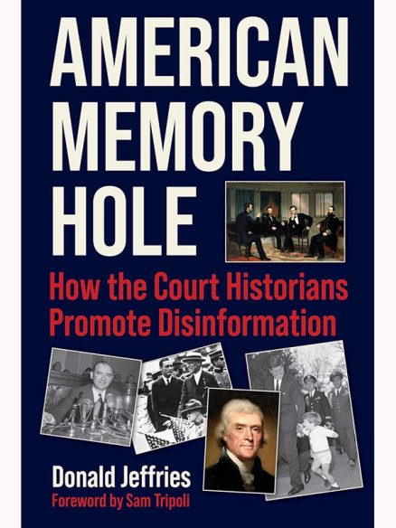 American Memory Hole: How the Court Historians Promote Disinformation