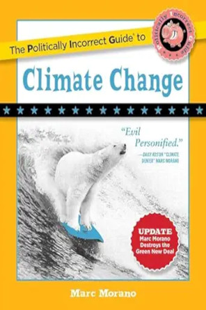 Politically Incorrect Guide to Climate Change