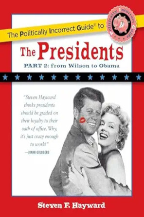 Politically Incorrect Guide to Presidents 2